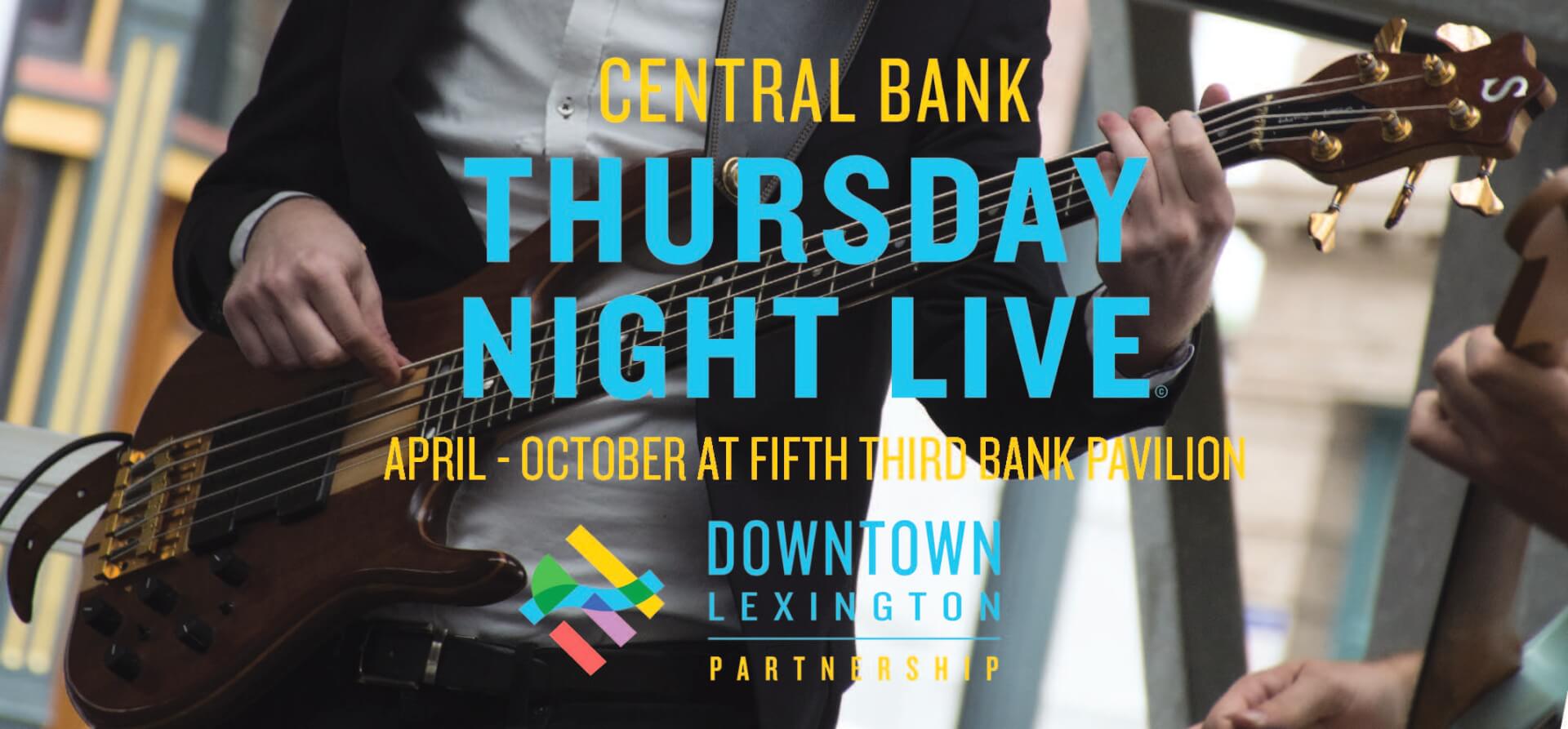Central Bank Thursday Night Live at Fifth Third Bank Pavilion