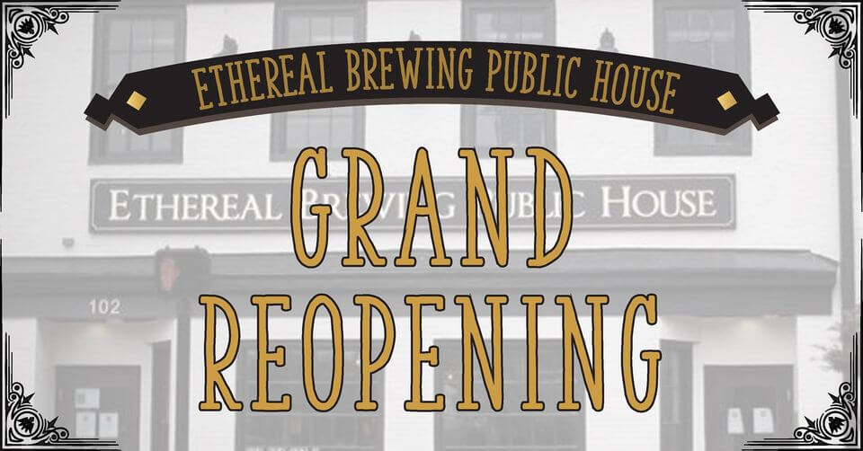 Ethereal Brewing Public House Grand Reopening